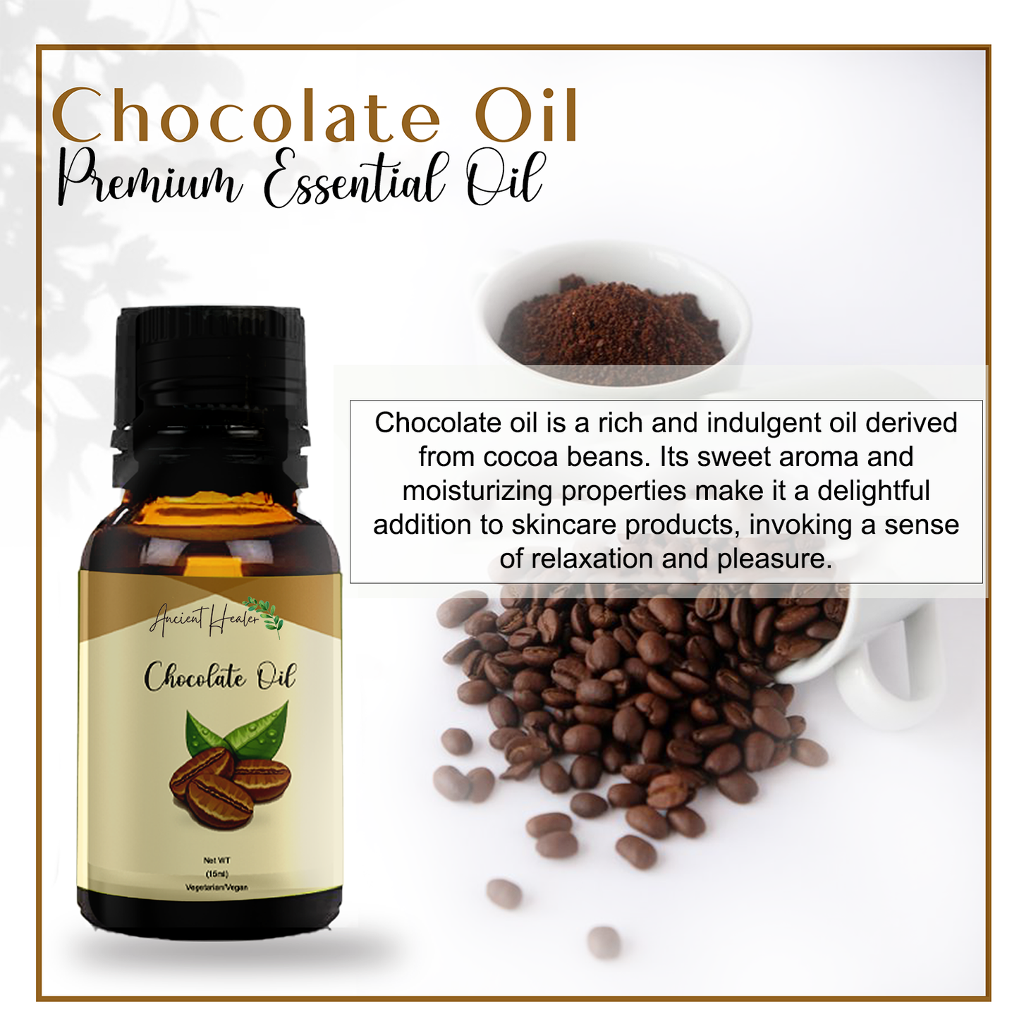 Chocolate Oil
